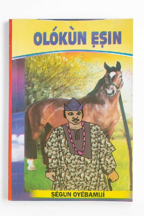 Olokun Ẹṣin by Segun Oyebamiji – A Captivating Yoruba Novel of Betrayal, Power & Destiny