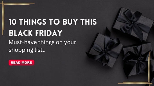 10 things to buy this Black Friday: Must-have things on your shopping list - British D'sire
