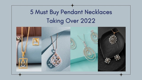 5 must buy pendant necklaces taking over 2023 and beyond