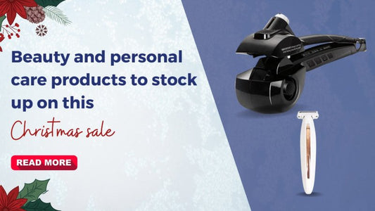 Beauty and personal care products to stock up on this Christmas sale - British D'sire