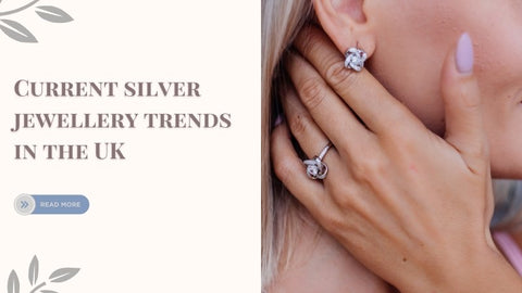 Current silver jewellery trends in the UK