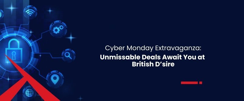 Cyber Monday Deals UK: Best Online Shopping Offers at British D’sire - British D'sire