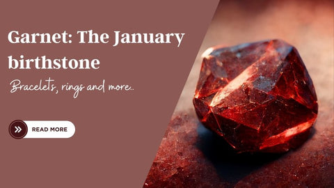 Garnet: The January birthstone  (Bracelets, rings and more..)