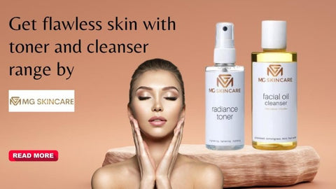 Get flawless skin with toner and cleanser range by MG Skincare