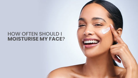 How often should I moisturise my face?