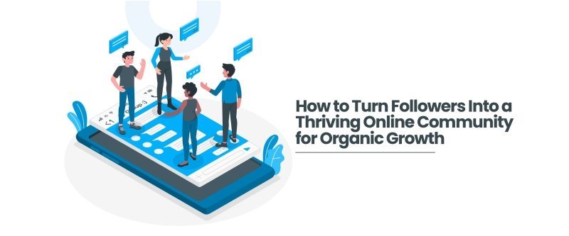 How to Build an Online Community and Turn Followers Into Loyal Customers - British D'sire