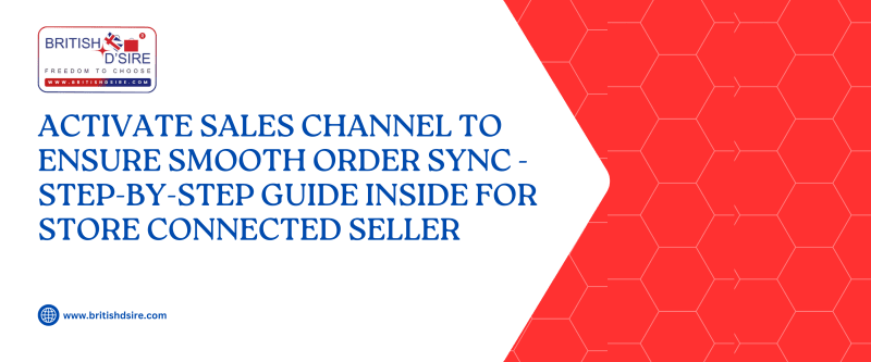 How to Fix Shopify Order Sync Issues & Activate Sales Channel - British D'sire