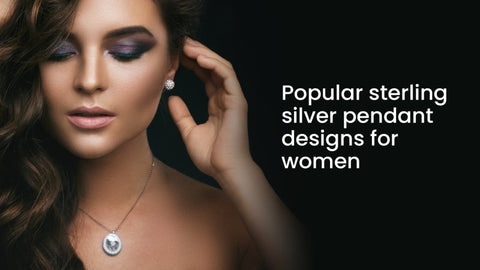 Popular sterling silver pendants designs for women 2023