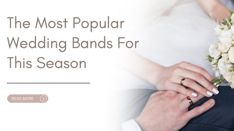 The most popular wedding bands for this season