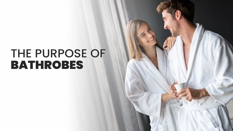 The purpose of bathrobes - is it even worth it?