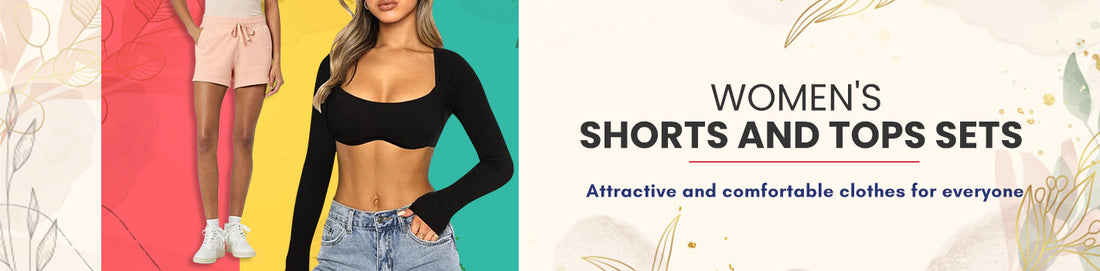 Women's Shorts and tops Sets