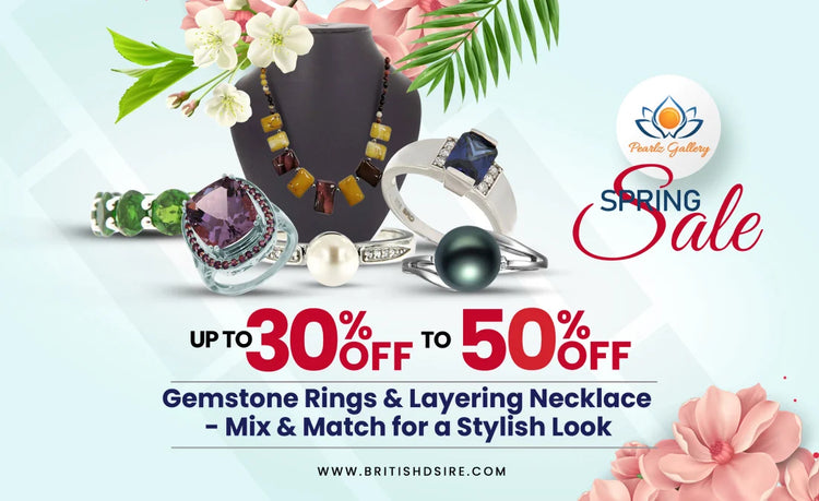 Spring Sale Enjoy up to 50% Off on Pearlz Gallery Jewelry with BD Loyalty Program – Limited Time UK Offer