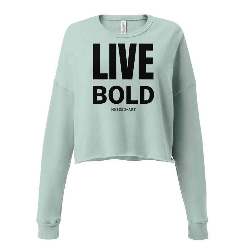 Live Bold Crop Sweatshirt - Crop Tee - British D'sire Main image