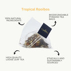 Tropical Rooibos Tea, Pyramid Tea Bags, Herbal Tea, Caffeine Free - Tea & Infusions - British D'sire