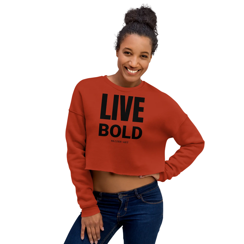 Live Bold Crop Sweatshirt Maiden-Art