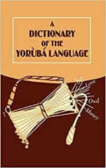A Dictionary of the Yoruba Language - Learning Resources - British D'sire