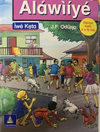 Alawiiye by J.F Odunjo – Yoruba Workbooks/Textbooks (Children and Adults) – 6 Parts - Book - British D'sire