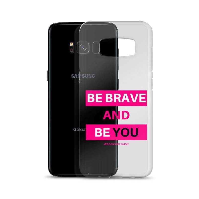 Be Brave and Be You Samsung Case - iphone case - British D'sire