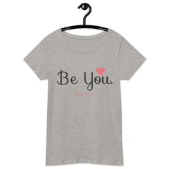 "Be You" organic t-shirt - in White, Pink, Light Grey and Dark Grey. - British D'sire