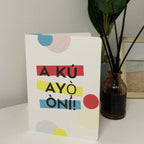 Congratulations General Greeting Cards- A Ku Ayo Oni - Greeting Cards - British D'sire