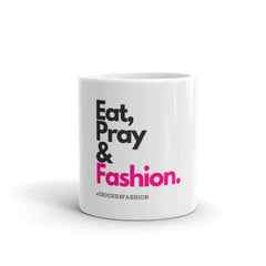 Eat, Pray and Fashion Mug - mug - British D'sire