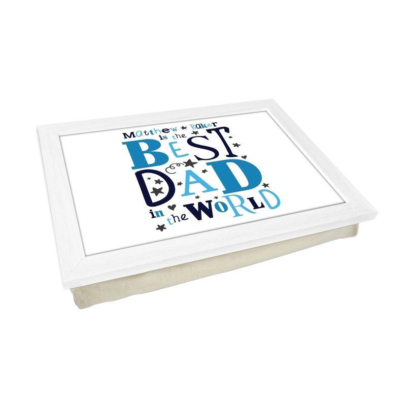 Yoosh Personalised Best Dad In The World Lap Tray - L0483 - Kitchen Tools & Gadgets - British D'sire