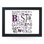 Yoosh Personalised Best Girlfriend In The World Lap Tray - L0487 - Kitchen Tools & Gadgets - British D'sire