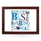 Yoosh Personalised Best Husband In The World Lap Tray - L0490 - Kitchen Tools & Gadgets - British D'sire